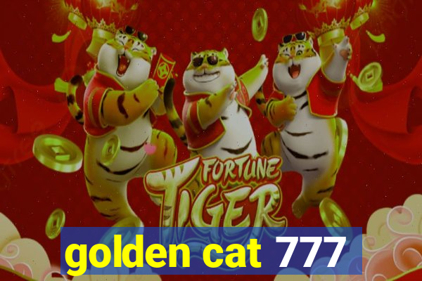 golden cat 777